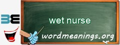 WordMeaning blackboard for wet nurse